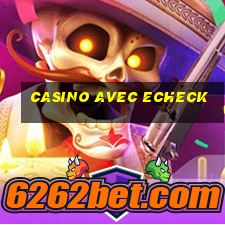 casino avec echeck