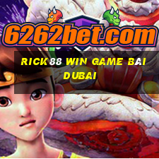 Rick88 Win Game Bài Dubai