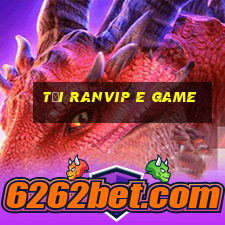 Tải Ranvip E Game