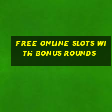 free online slots with bonus rounds