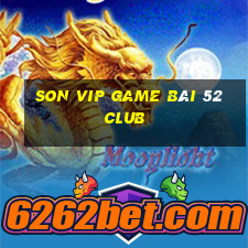 Son Vip Game Bài 52 Club