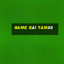 Game Bài Tam88