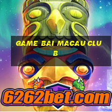 game bai macau club