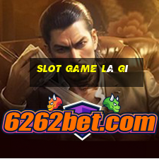 slot game là gì