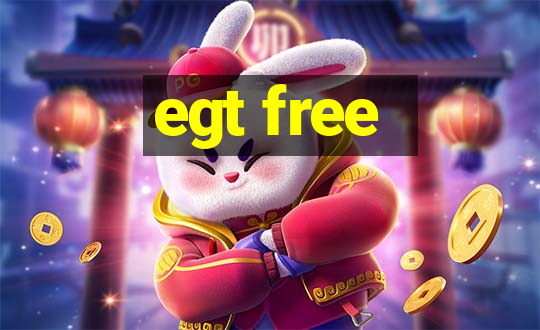 egt free