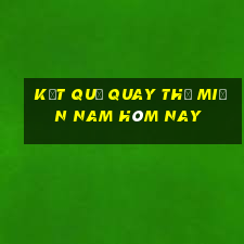 kết quả quay thử miền nam hôm nay