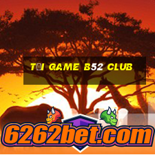 tai game b52 club