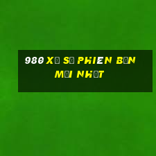 980 xổ số phiên bản mới nhất