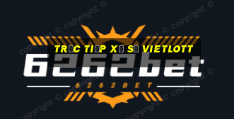 trực tiếp xổ số vietlott