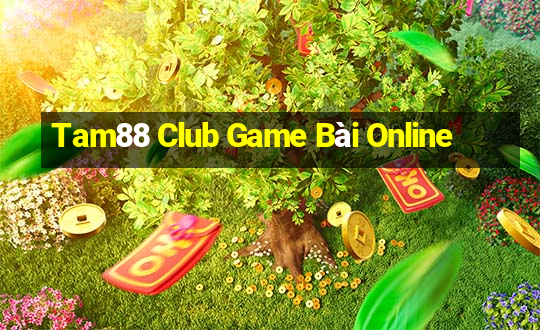 Tam88 Club Game Bài Online