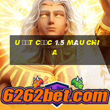 u đặt cược 1.5 màu chia