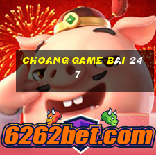 Choang Game Bài 247