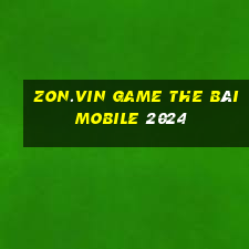 Zon.Vin Game The Bài Mobile 2024