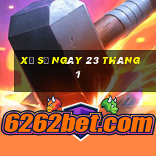 xổ số ngày 23 tháng 1