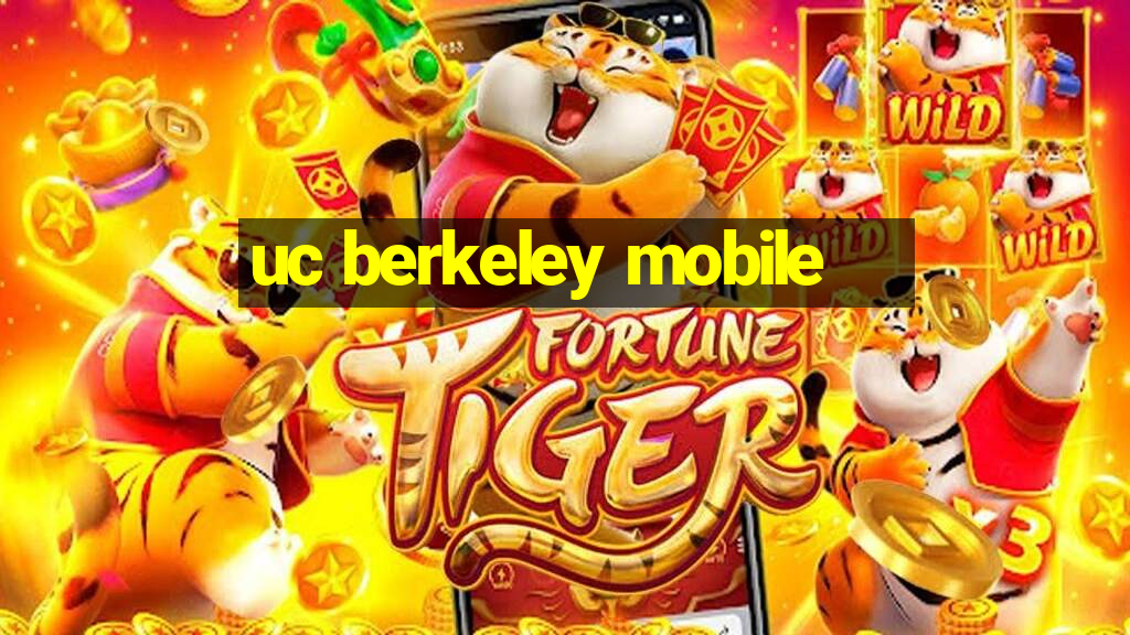 uc berkeley mobile