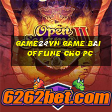 Game24Vn Game Bài Offline Cho Pc