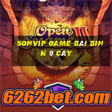 Sonvip Game Bài Binh 9 Cây