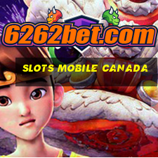 slots mobile canada