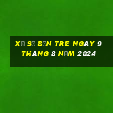 xổ số bến tre ngày 9 tháng 8 năm 2024