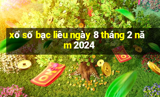 xổ số bạc liêu ngày 8 tháng 2 năm 2024