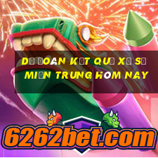 dự đoán kết quả xổ số miền trung hôm nay