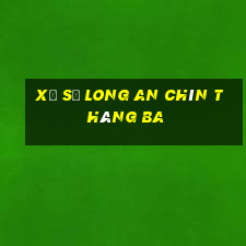 xổ số long an chín tháng ba