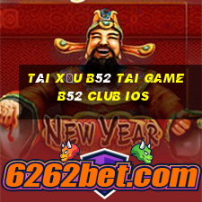 tài xỉu b52 tai game b52 club ios