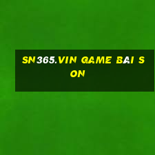 Sn365.Vin Game Bài Son