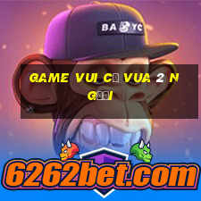 game vui cờ vua 2 người