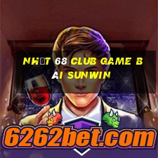 Nhất 68 Club Game Bài Sunwin