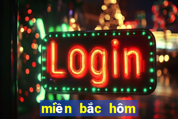 miền bắc hôm nay xổ số miền bắc hôm nay