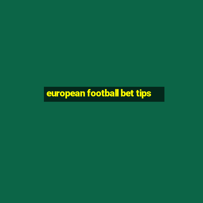 european football bet tips