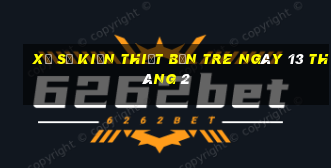 xổ số kiến thiết bến tre ngày 13 tháng 2