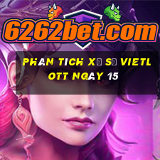 Phân tích Xổ Số vietlott ngày 15