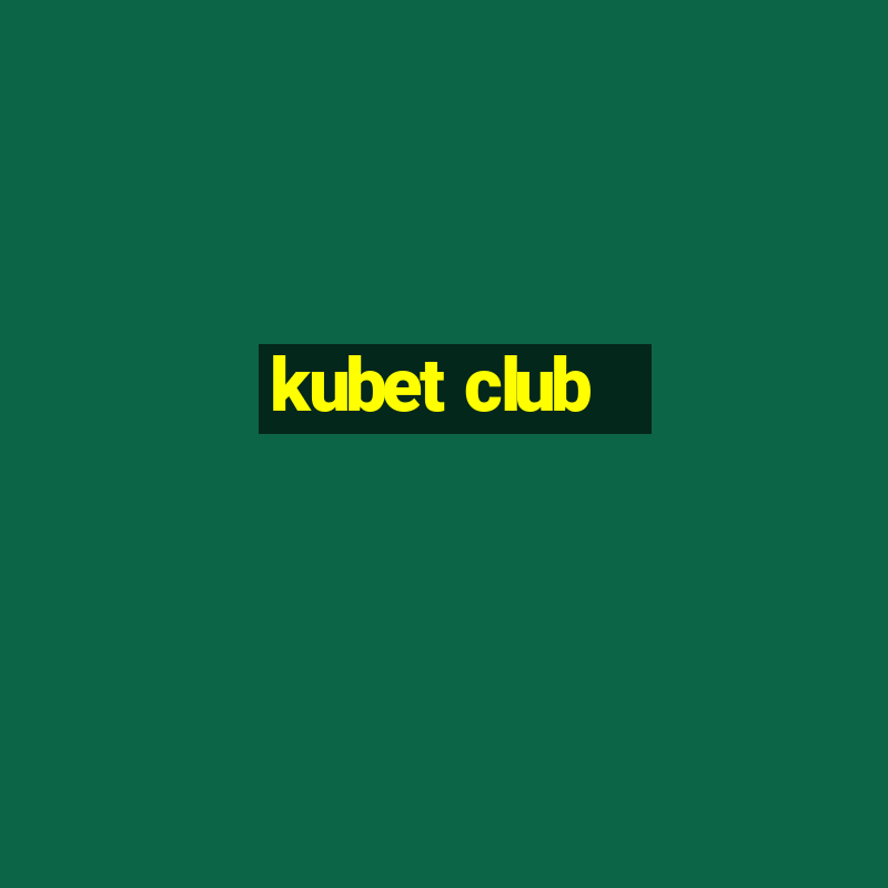 kubet club