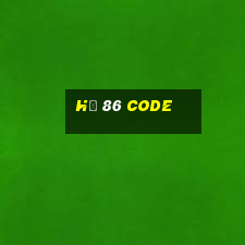 hũ 86 code