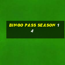 bingo pass season 14