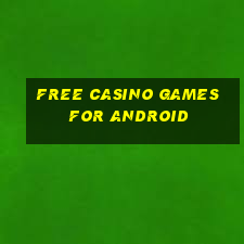 free casino games for android