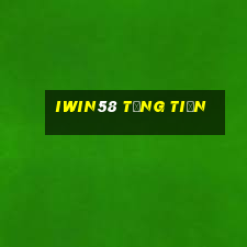 Iwin58 Tặng Tiền