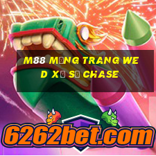 M88 Mạng trang wed xổ số Chase