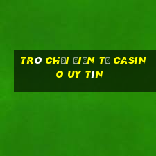 Trò chơi điện tử Casino Uy tín