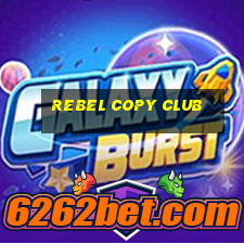 rebel copy club