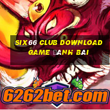 Six66 Club Download Game Đánh Bài