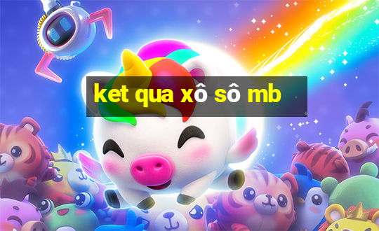 ket qua xô sô mb