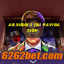 ag Subgiải trí Navigation