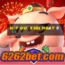 kết quả XSBL ngày 9