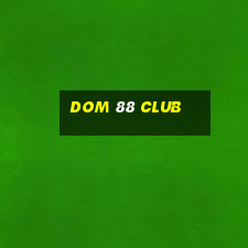 dom 88 club