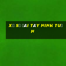 xổ số đài tây ninh tuần