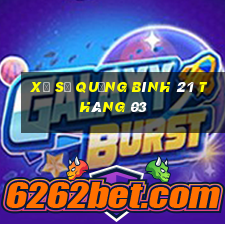 xổ số quảng bình 21 tháng 03