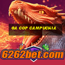 ga cop campuchia